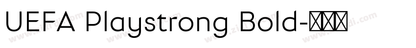 UEFA Playstrong Bold字体转换